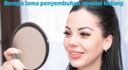 Berapa Lama Penyembuhan Operasi Hidung?