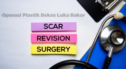 Operasi Plastik Bekas Luka Bakar Bisa Hilang dengan Cepat, Begini Caranya!